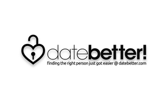 DATEBETTER! FINDING THE RIGHT PERSON JUST GOT EASIER @DATEBETTER.COM logo