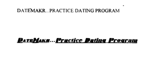 DATEMAKR...PRACTICE DATING PROGRAM logo