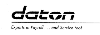 DATON EXPERTS IN PAYROLL...AND SERVICE TOO!