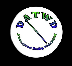 DATWD DRIVERS AGAINST TEXTING WHILE DRIVING logo