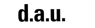 D.A.U.