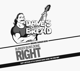 DAVE'S KILLER BREAD ORGANIC BURGER BUNSBURGER BUNS DONE RIGHT SOFT ARTISAN-STYLE BURGER BUNS DONE THE DKB WAY logo