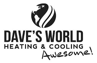 DAVE'S WORLD HEATING & COOLING AWESOME! logo