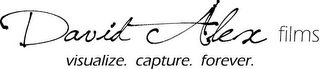 DAVID ALEX FILMS VISUALIZE. CAPTURE. FOREVER. logo