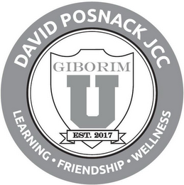 DAVID POSNACK JCC LEARNING · FRIENDSHIP· WELLNESS GIBORIM U EST. 2017 logo