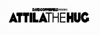 DAVIDCOPPERFIELD PRESENTS ATTILA THE HUG logo