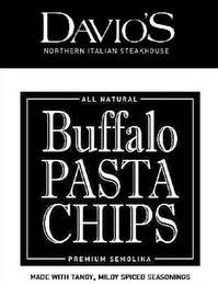 DAVIO'S NORTHERN ITALIAN STEAKHOUSE ALL NATURAL BUFFALO PASTA CHIPS PREMIUM SEMOLINA MADE WITH TANGY, MILDLY SPICED SEASONINGS logo