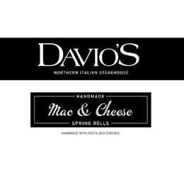 DAVIO'S NORTHERN ITALIAN STEAKHOUSE HANDMADE MAC & CHEESE SPRING ROLLS HANDMADE WITH PASTA AND CHEESES logo