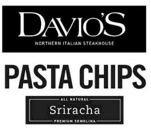 DAVIO'S NORTHERN ITALIAN STEAKHOUSE PASTA CHIPS SRIRACHA ALL NATURAL PREMIUM SEMOLINA logo