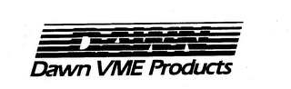 DAWN DAWN VME PRODUCTS logo