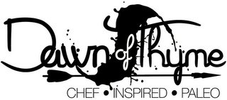 DAWN OF THYME CHEF · INSPIRED · PALEO logo