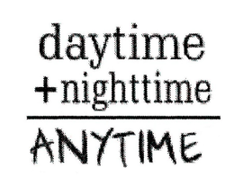 DAYTIME+NIGHTTIME ANYTIME logo