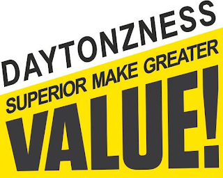 DAYTONZNESS SUPERIOR MAKE GREATER VALUE! logo