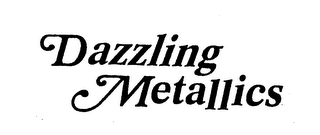 DAZZLING METALLICS