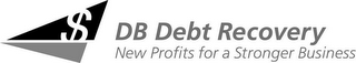 $ DB DEBT RECOVERY NEW PROFITS FOR A STRONGER BUSINESS logo