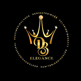 DB ELEGANCE DELORISE BENNETT DETERMINED BELIEVE DEXTEROUS BEAUTIFUL DESTINED BALANCE DEDICATED BOSS logo