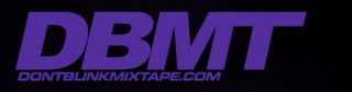 DBMT DONTBLINKMIXTAPE.COM logo