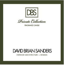 DBS PRIVATE COLLECTION FRAGRANCE CANDLE DAVID BRIAN SANDERS INTERIOR ARCHITECTURE + DESIGN logo