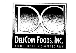 DC DELICOM FOODS, INC. YOUR DELI COMMISSARY logo