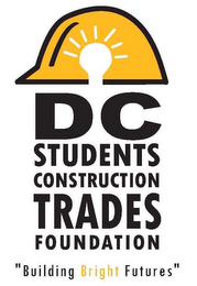 DC STUDENTS CONSTRUCTION TRADES FOUNDATION "BUILDING BRIGHT FUTURES" logo