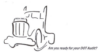 DCH INC. ARE YOU READY FOR YOUR DOT AUDIT? logo