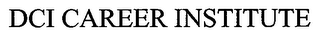DCI CAREER INSTITUTE logo