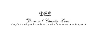 DCL DIAMOND CHARITY LOVE THEY'RE NOT JUST CLOTHES, BUT A WEARABLE MASTERPIECE logo