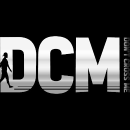 DCM DON'T CROSS ME logo
