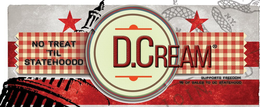 D.CREAM DCREAM NO TREAT 'TIL STATEHOOD TASTES LIKE FREEDOM ICY FREEDOM TIPPLER LINE TEETOTALER LINE logo