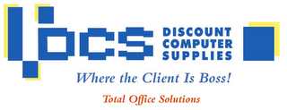 DCS DISCOUNT COMPUTER SUPPLIES WHERE THE CLIENT IS BOSS! TOTAL OFFICE SOLUTIONS logo