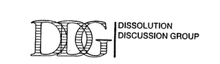DDG DISSOLUTION DISCUSSION GROUP