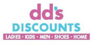 DD'S DISCOUNTS LADIES KIDS MEN SHOES HOME logo