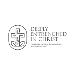 DE DEEPLY ENTRENCHED IN CHRIST ESTABLISHED BY FAITH. ROOTED IN TRUTH. ANCHORED IN CHRIST. logo