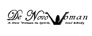 DE NOVO WOMAN A NEW WOMAN IN SPIRIT, SOUL & BODY logo