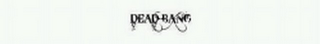 DEAD BANG logo