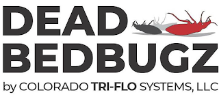 DEAD BEDBUGZ BY COLORADO TRI-FLO SYSTEMS, LLC logo