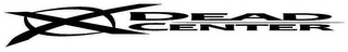 DEAD CENTER logo