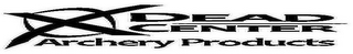 DEAD CENTER ARCHERY PRODUCTS logo