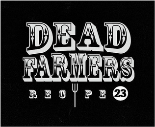 DEAD FARMERS RECIPE 23 logo
