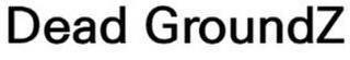 DEAD GROUNDZ logo