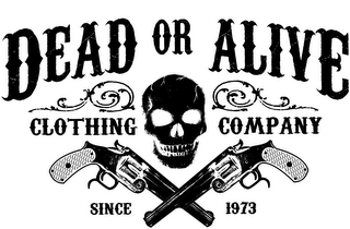 DEAD OR ALIVE CLOTHING COMPANY SINCE 1973 logo