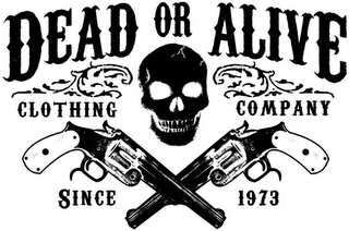 DEAD OR ALIVE CLOTHING COMPANY SINCE 1973 logo