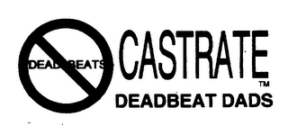 DEADBEATS CASTRATE DEADBEAT DADS logo