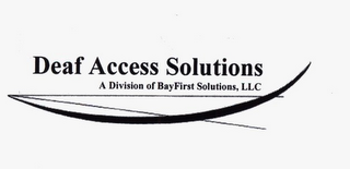 DEAF ACCESS SOLUTIONS A DIVISION OF BAYFIRST SOLUTIONS, LLC logo