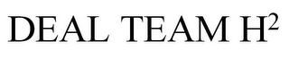 DEAL TEAM H2 logo
