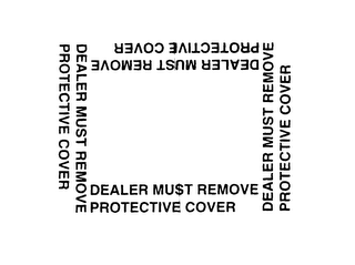 DEALER MUST REMOVE PROTECTIVE COVER logo