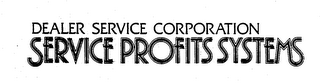 DEALER SERVICE CORPORATION SERVICE PROFITS SYSTEMS logo