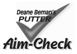 DEANE BEMAN'S PUTTER AIM-CHECK logo
