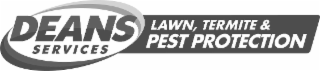 DEANS SERVICES LAWN, TERMITE & PEST PROTECTION logo