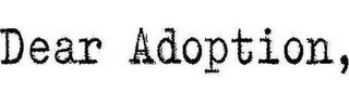 DEAR ADOPTION, logo